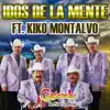 Cardenales de Nuevo León - Idos de la Mente (feat. Kiko Montalvo) - Single